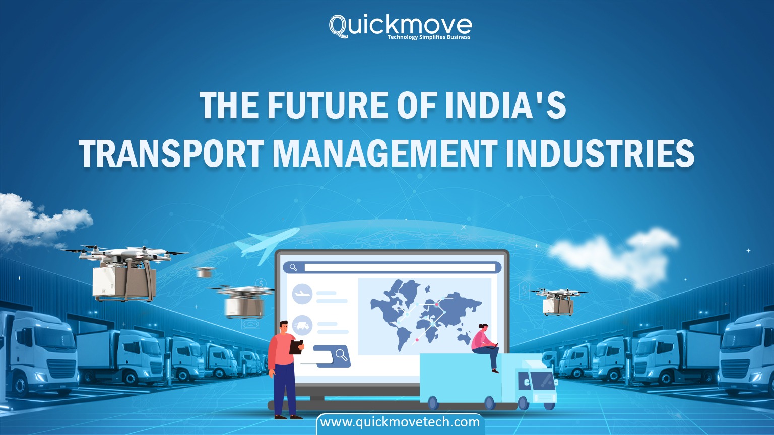 The Future of India's Transport Management Industries - QuickMove