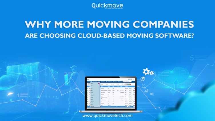 Why More Moving Companies Are Choosing Cloud-Based Moving Software
