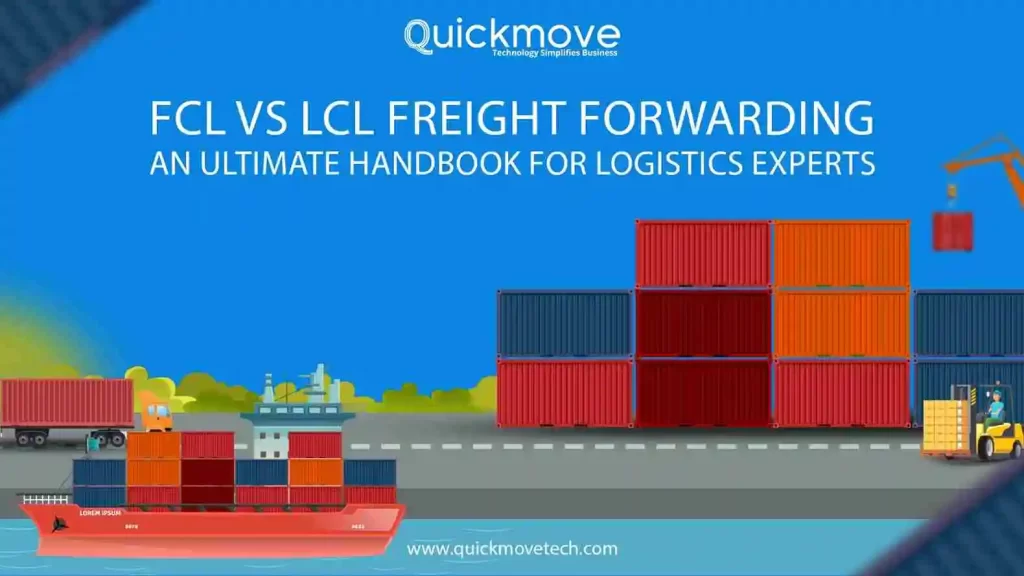 FCL vs. LCL Freight Forwarding an Ultimate Handbook for Logistics Experts