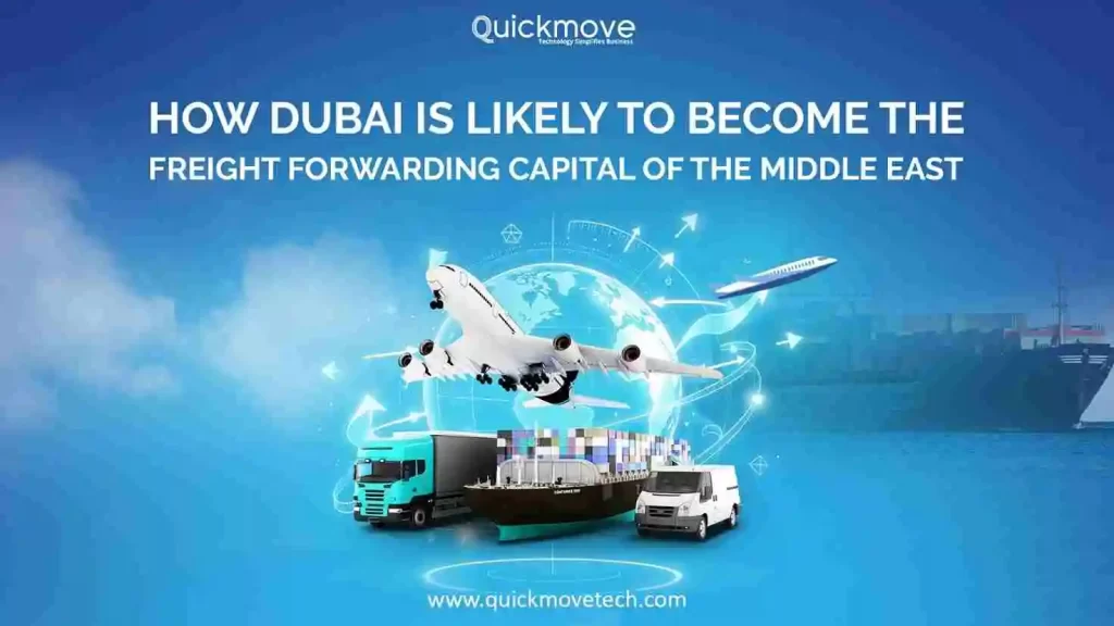 How Dubai is Likely to Become the Freight Forwarding Capital of the Middle East