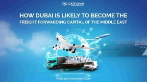 How Dubai is Likely to Become the Freight Forwarding Capital of the Middle East How Dubai is Likely to Become the Freight Forwarding Capital of the Middle East
