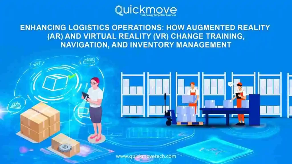 Enhancing Logistics Operations How Augmented Reality (AR) and Virtual Reality (VR) Change Training and Inventory Management