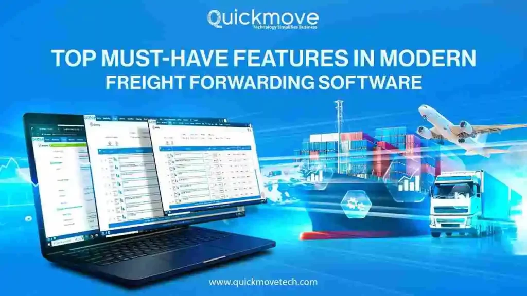 Top Must-Have Features in Modern Freight Forwarding Software