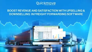 Boost Revenue and Satisfaction with Upselling Downselling in Freight Forwarding Software Boost Revenue and Satisfaction with Upselling Downselling in Freight Forwarding Software
