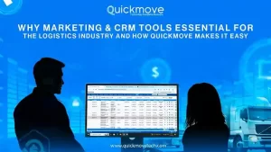 Why Marketing & CRM Tools Matter for the Logistics Industry and How QuickMove Makes It Convenient Why Marketing & CRM Tools Matter for the Logistics Industry and How QuickMove Makes It Convenient