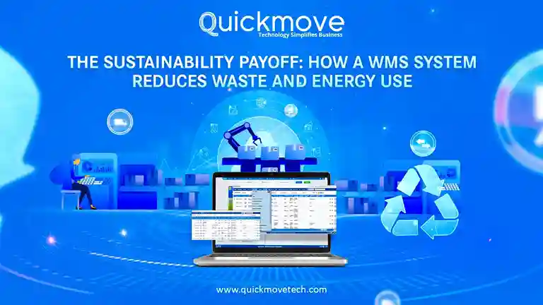 The Sustainability Payoff: How a WMS System Reduces Waste and Energy Use