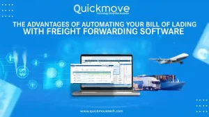 The Advantages of Automating Your Bill of Lading with Freight Forwarding Software The Advantages of Automating Your Bill of Lading with Freight Forwarding Software