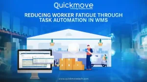 Reducing Worker Fatigue Through Task Automation in WMS Reducing Worker Fatigue Through Task Automation in WMS