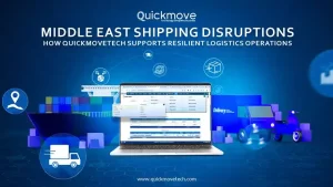 Middle East Shipping Disruptions How Quickmove Supports Resilient Logistics Operations Middle East Shipping Disruptions How Quickmove Supports Resilient Logistics Operations