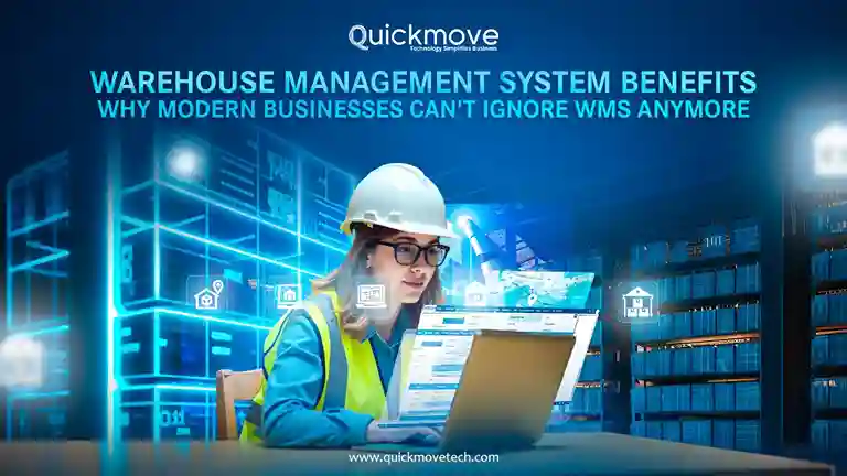 Warehouse Management System Benefits Why Modern Businesses Can’t Ignore WMS Anymore