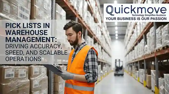 Pick Lists in Warehouse Management: Driving Accuracy, Speed, and Scalable Operations