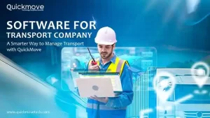 Software for Transport Company – A Smarter Way to Manage Transport with QuickMove Software for Transport Company – A Smarter Way to Manage Transport with QuickMove