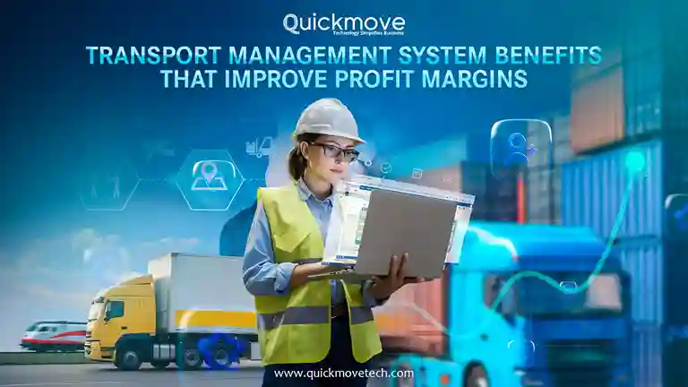 Transport Management System Benefits That Improve Profit Margins