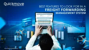Best Features to Look for in a Freight Forwarding Management System Best Features to Look for in a Freight Forwarding Management System