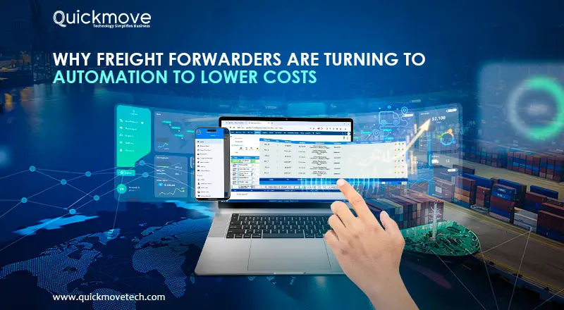 Why Freight Forwarders Are Turning to Automation to Lower Costs