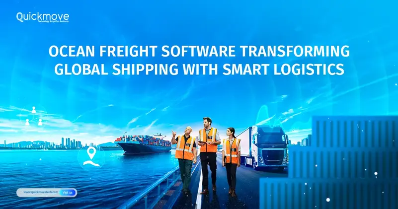Ocean Freight Software Transforming Global Shipping with Smart Logistics