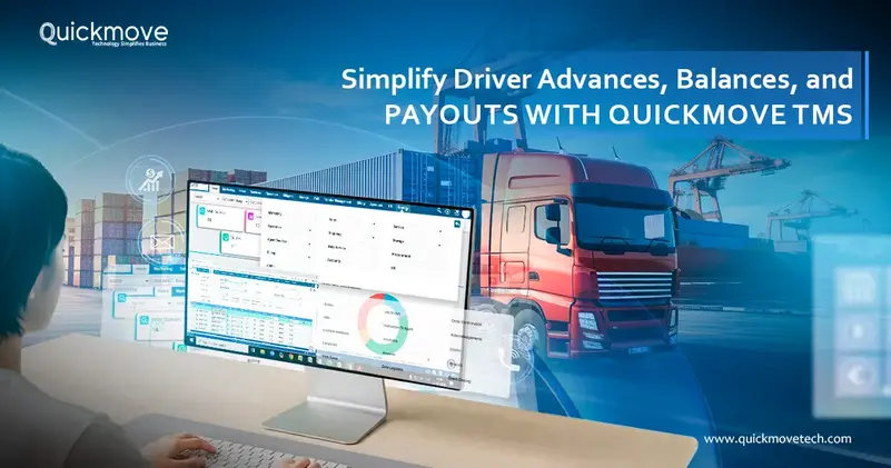 Driver Advances and Payouts with QuickMove TMS