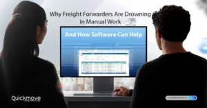 Why Freight Forwarders Are Drowning in Manual Work And How Software Can Help Why Freight Forwarders Are Drowning in Manual Work And How Software Can Help