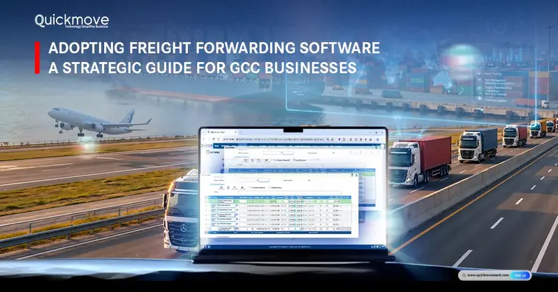 Adopting Freight Forwarding Software for GCC Businesses